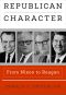 [Haney Foundation Series 01] • Republican Character · From Nixon to Reagan